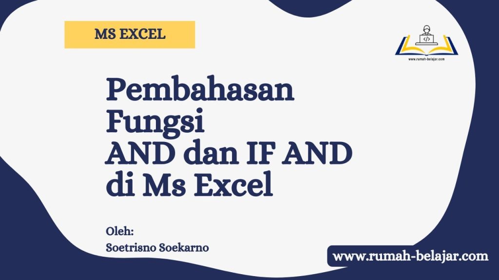 TUTORIAL MS EXCEL - PRAKTEK BELAJAR FUNGSI AND DAN IF AND