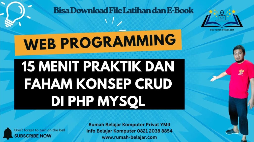 WEB PROGRAMMING - BELAJAR DAN PRAKTIK KONSEP CRUD DI PHP DAN MYSQL